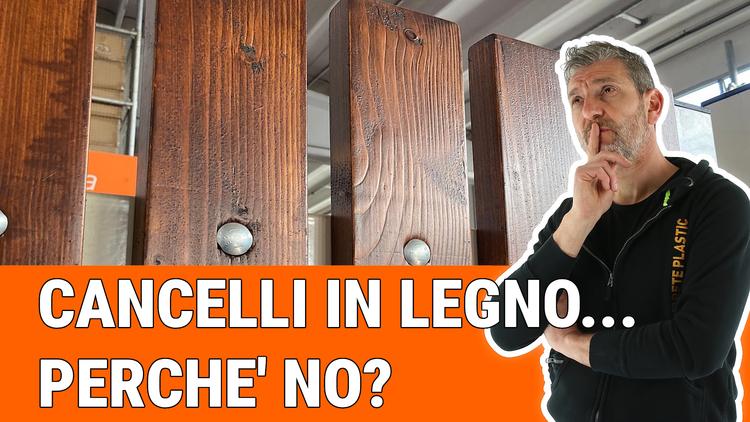 Nuovo video: Cancelli in legno, perchè no?