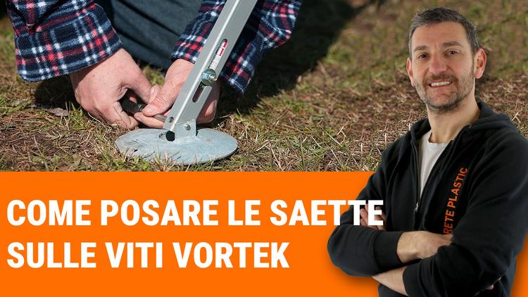 Ultimo video: Come posare le saette sulle viti Vortek