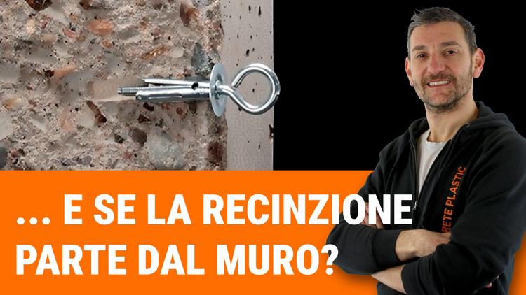Nuovo video: ... e se la recinzione deve partire dal muro?