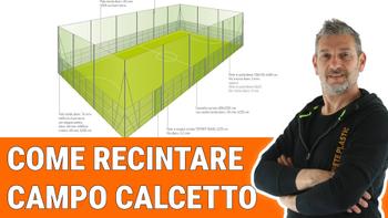 Nuovo video: Come recintare un campo da calcio a 5