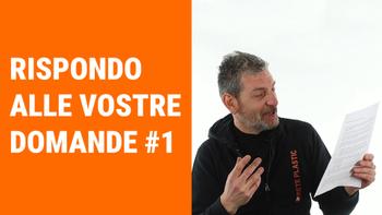 Nuovo video: Rispondo alle vostre domande. Episodio 1